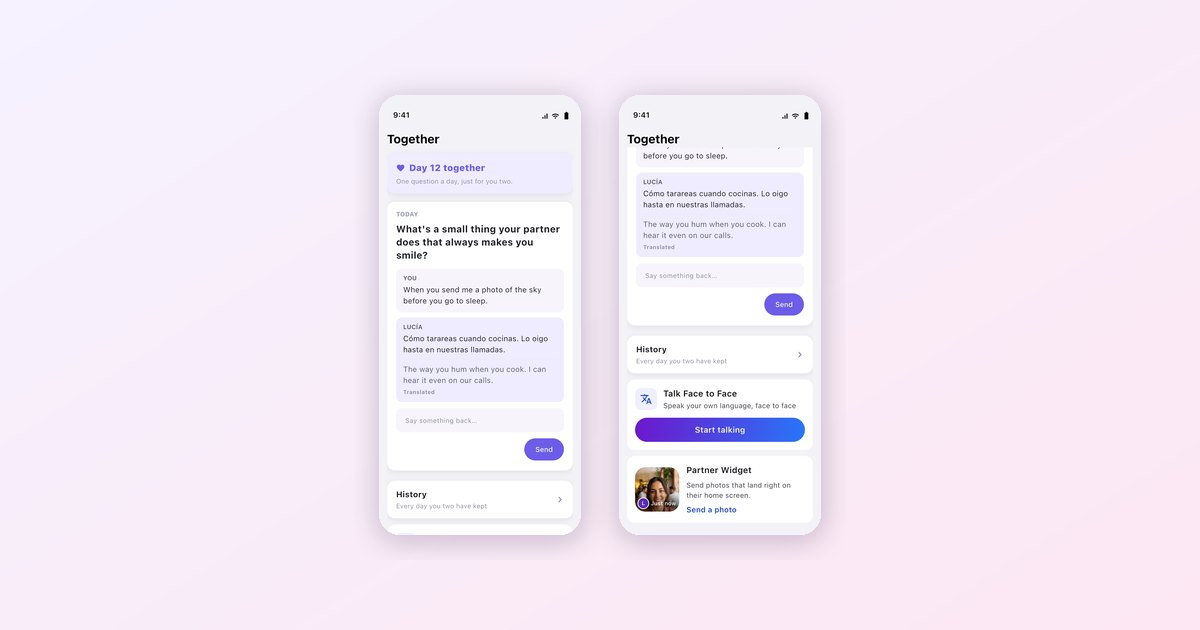 Together: A Daily Question, Face-to-Face Translation and a Home-Screen Photo